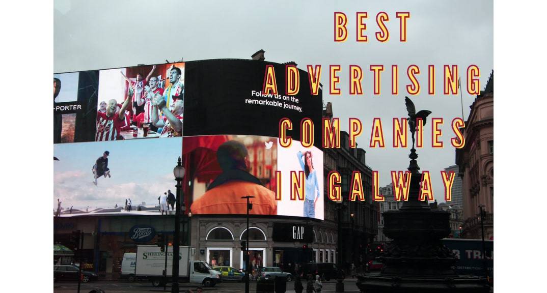 Best Advertising Companies in Galway