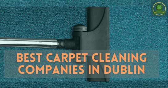 Best Carpet Cleaning Companies in Dublin