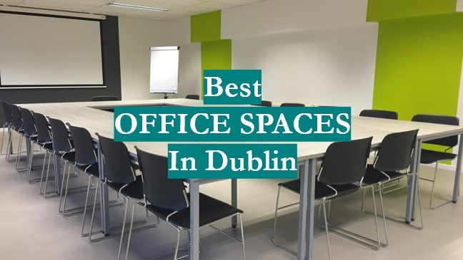 Best Office Space in Dublin