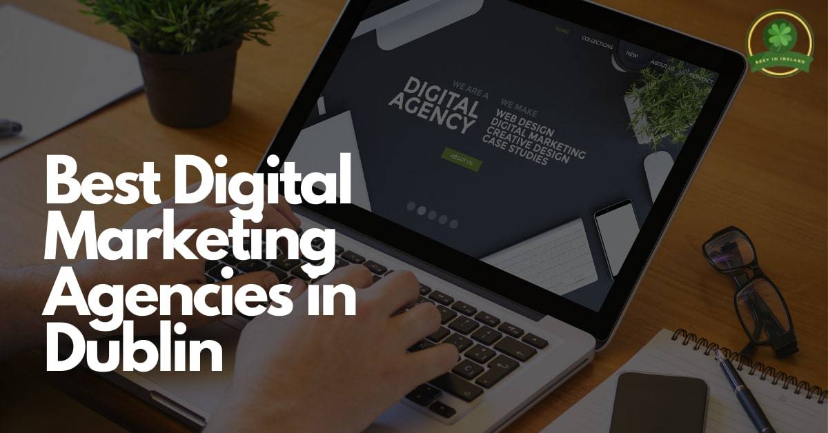 Best Digital Marketing Agency in Dublin