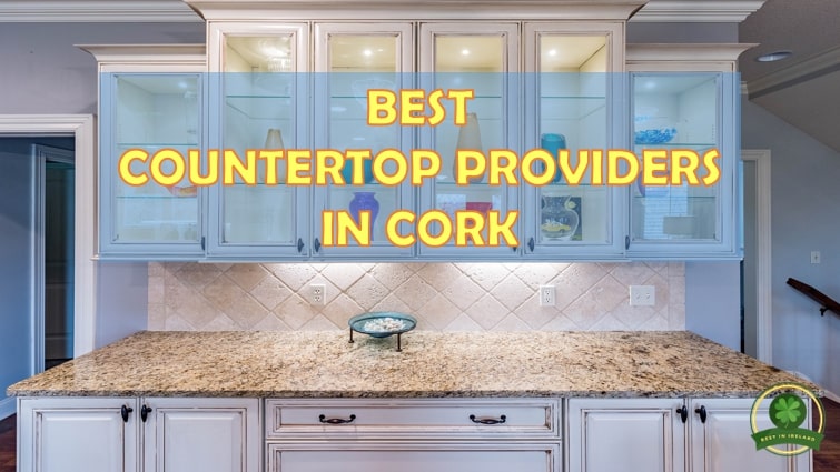 Best Countertop in Cork