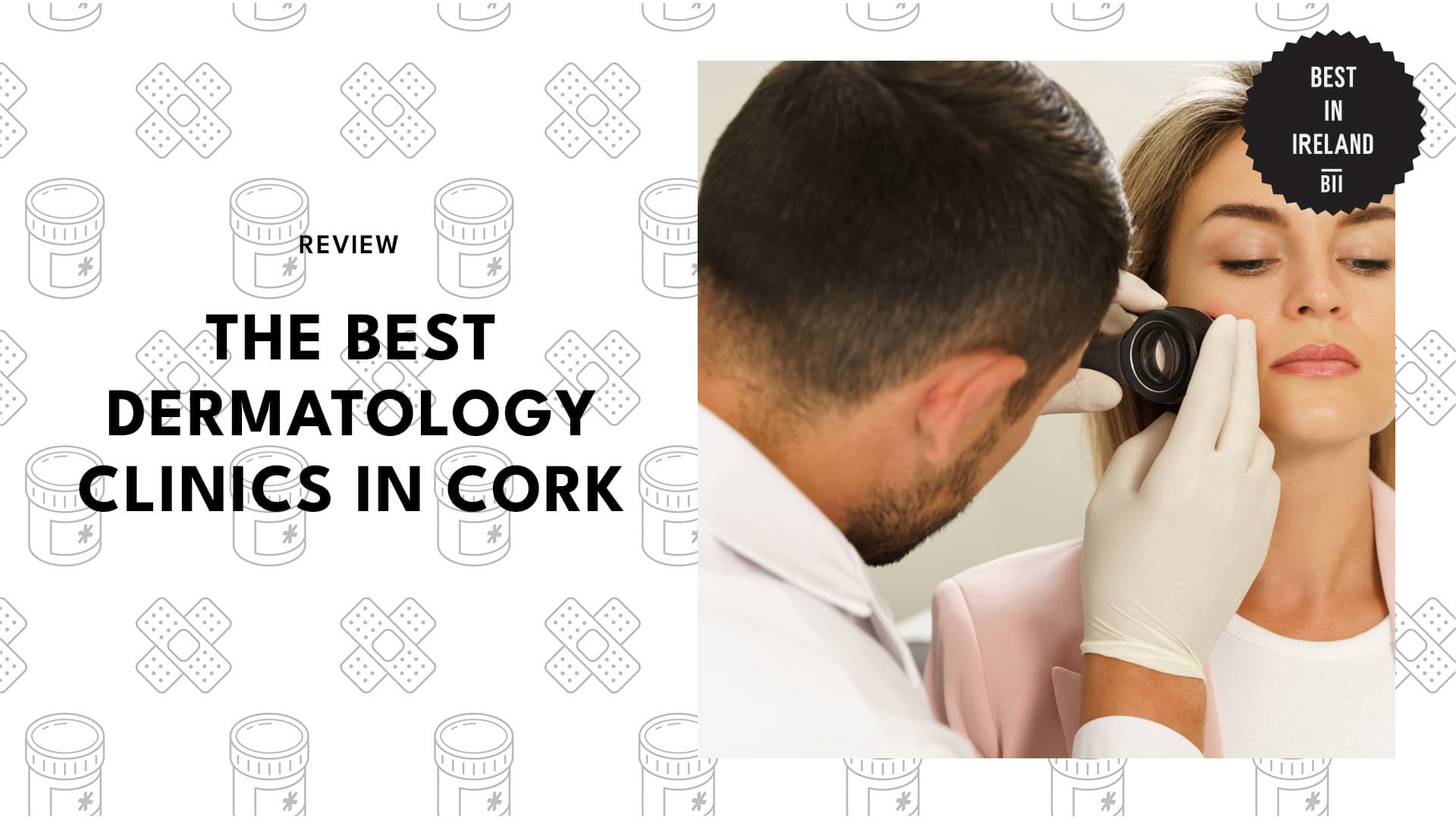 Best Dermatology Clinics Cork