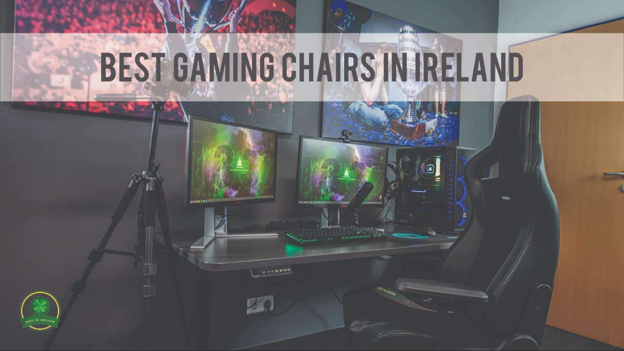 Best Gaming Chairs in Ireland