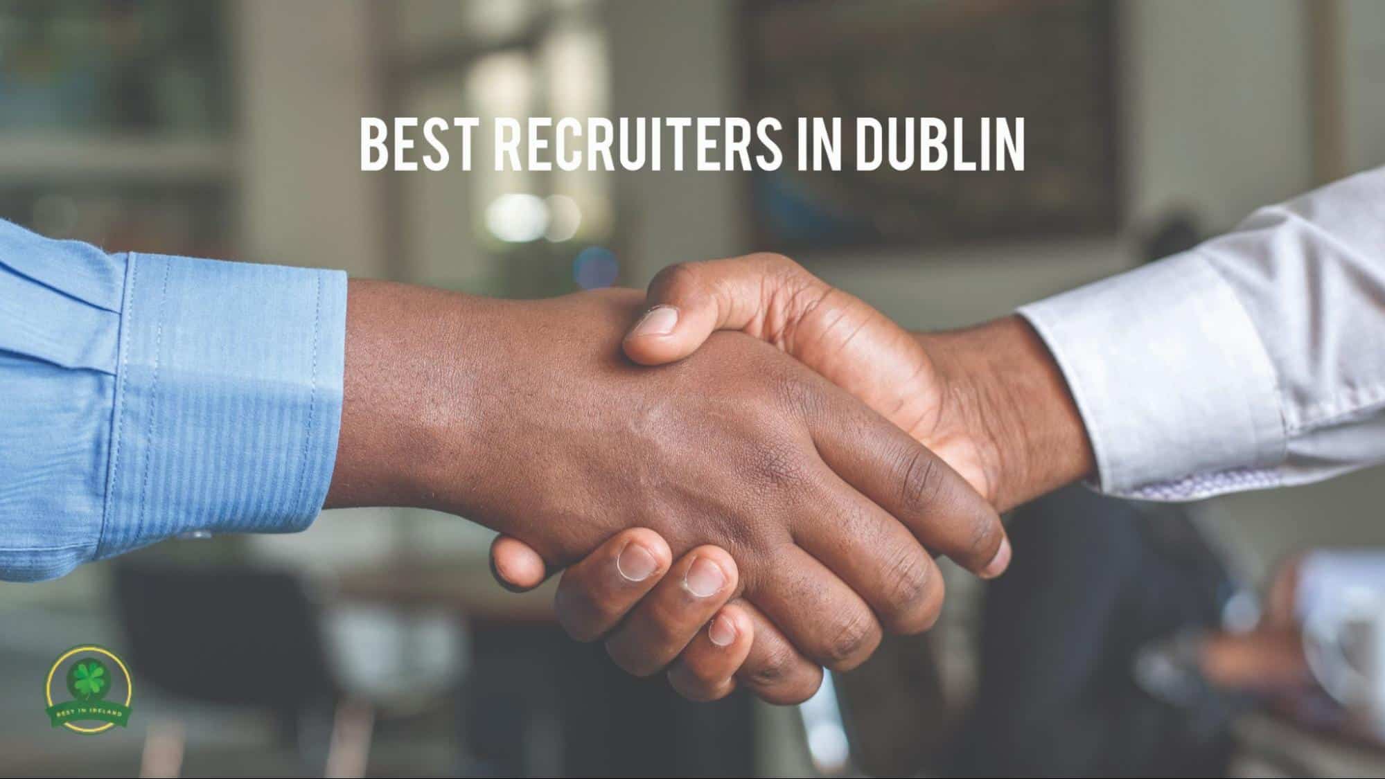 Best Recruiters in Dublin