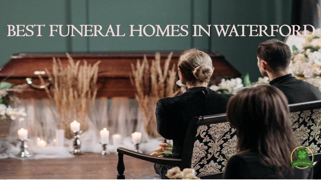 Best Funeral Home in Waterford