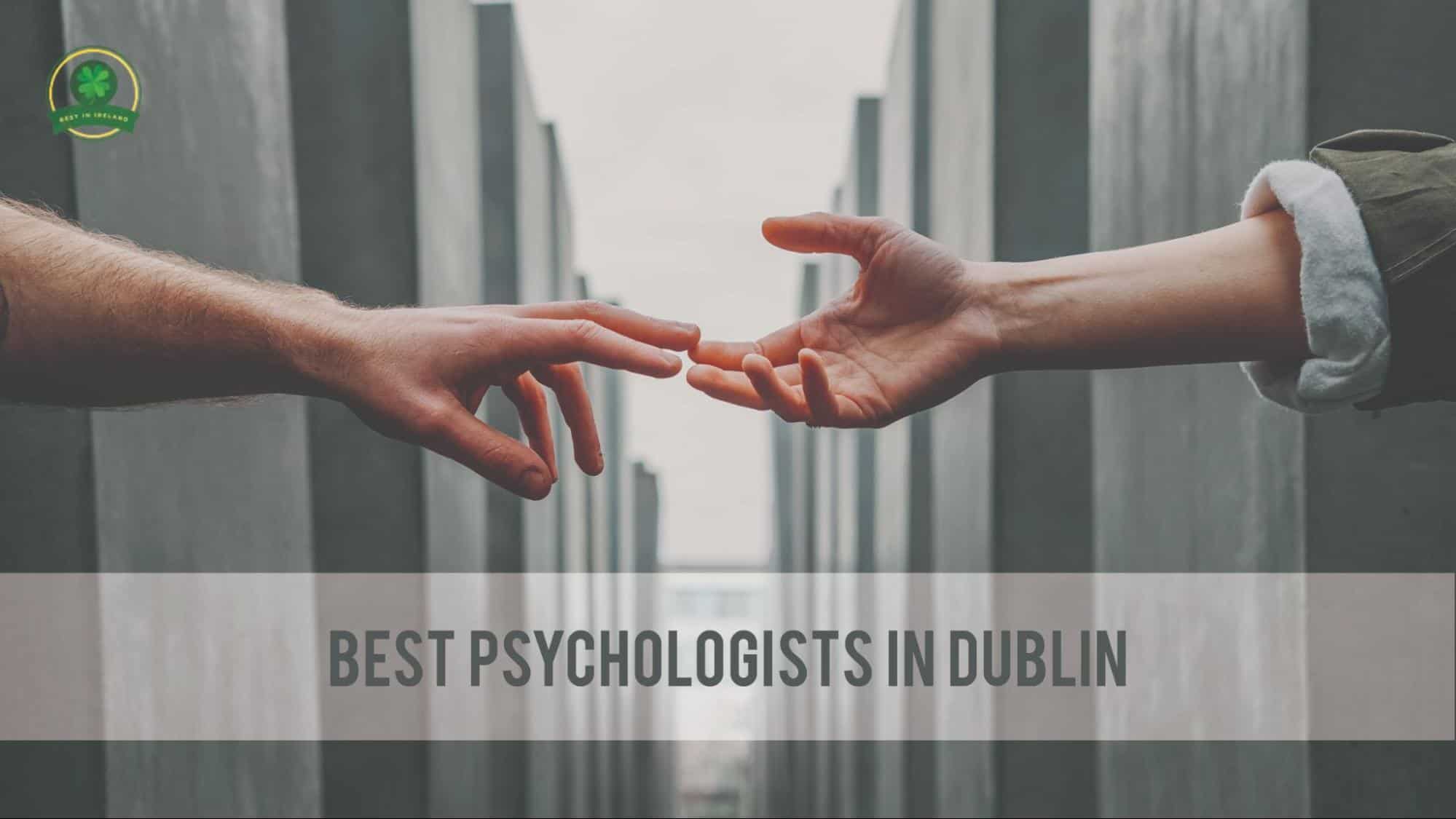 Best Psychologist in Dublin
