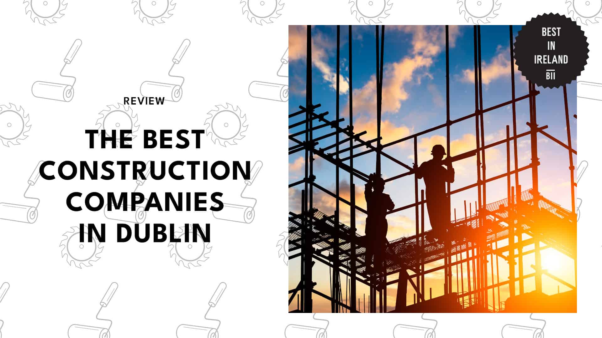 Best Construction Companies Dublin
