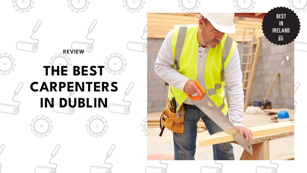Best Carpenters Dublin
