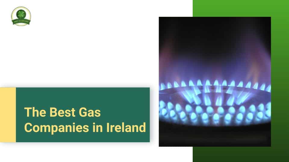 Best Gas Company in Ireland