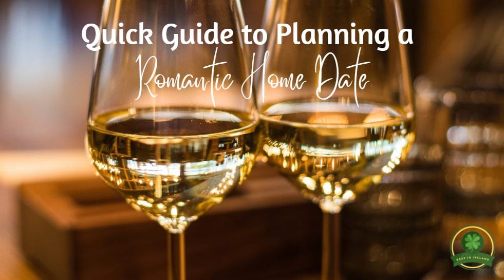 Quick Guide to Planning a Romantic Home Date