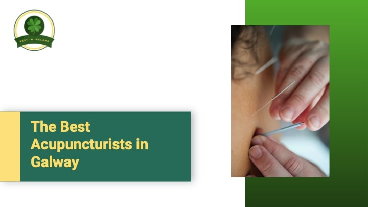 5 of the Best Acupuncturists in Galway