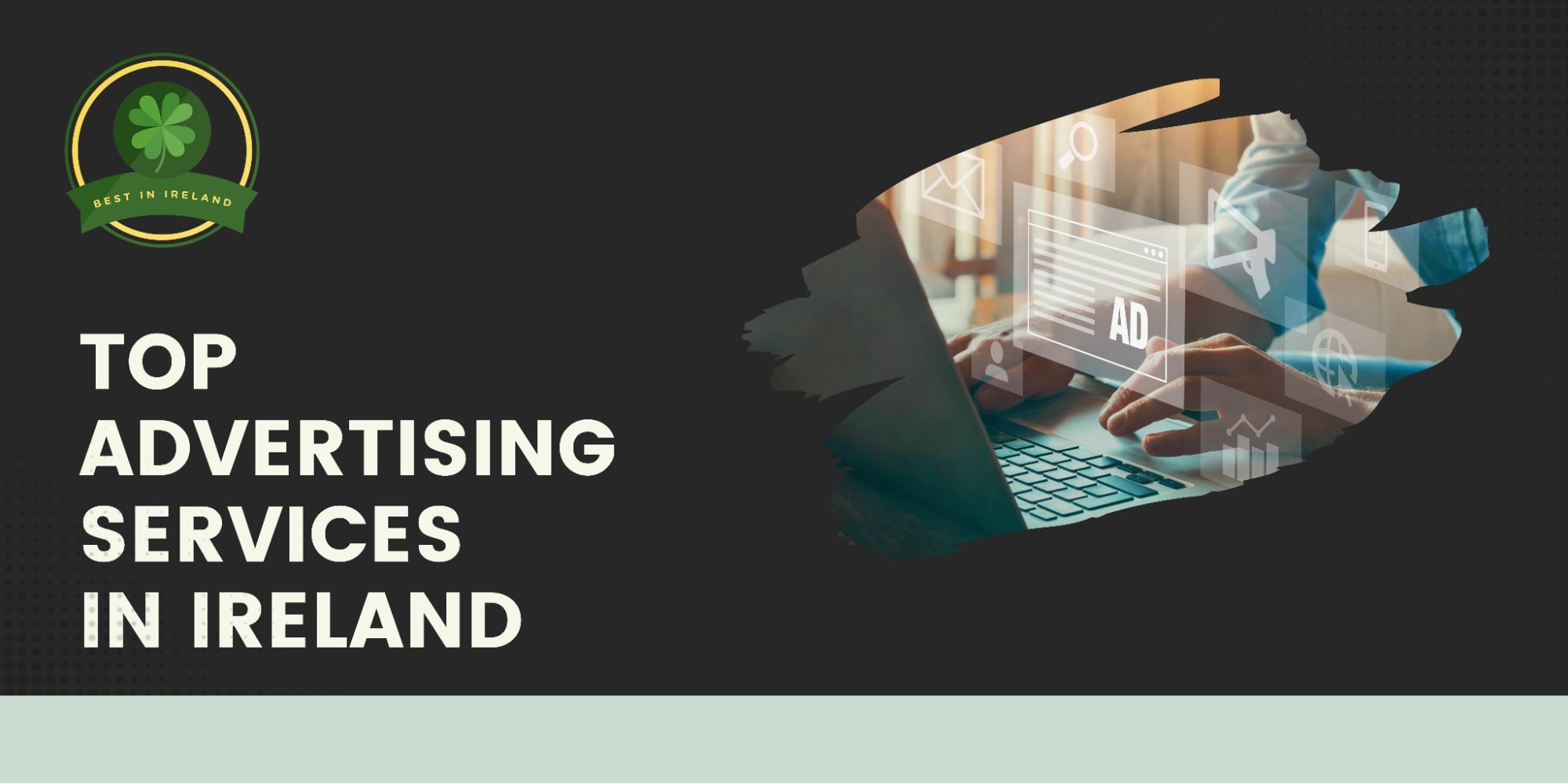 Top 5 Advertising Services in Ireland