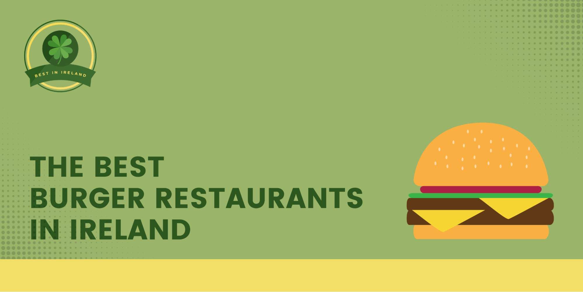 5 Best Burger Restaurants in Ireland