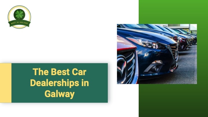 5 of the Best Car Dealerships in Galway