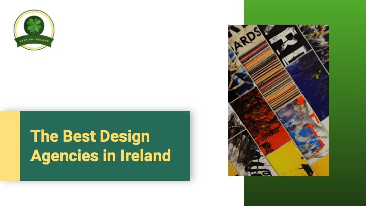 5 of the Best Design Agencies in Ireland