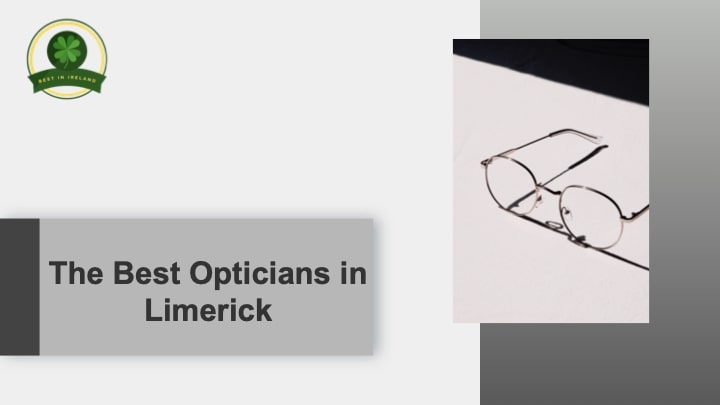 5 of the Best Opticians in Limerick