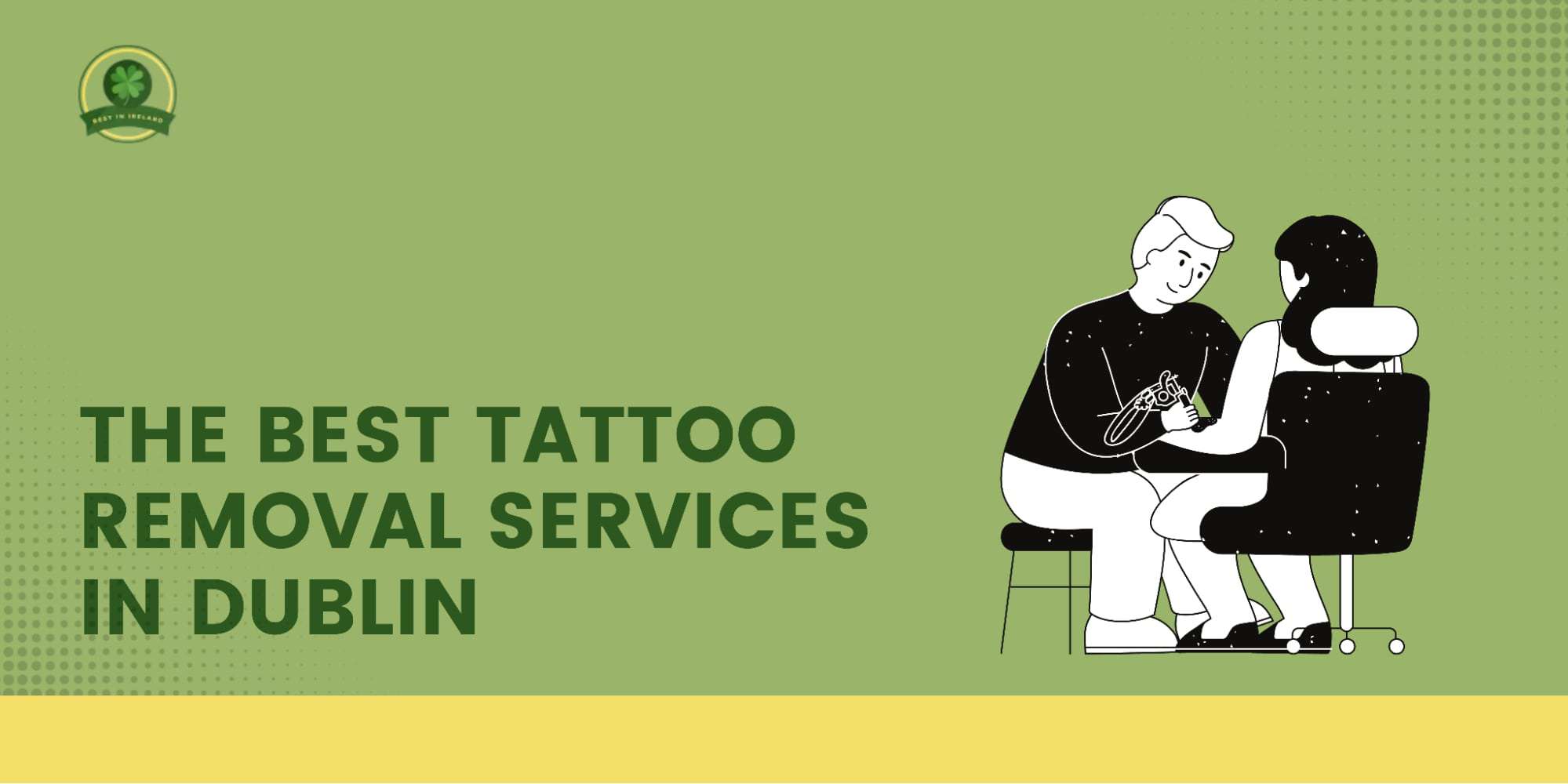 The 5 Best Tattoo Removal Services in Dublin