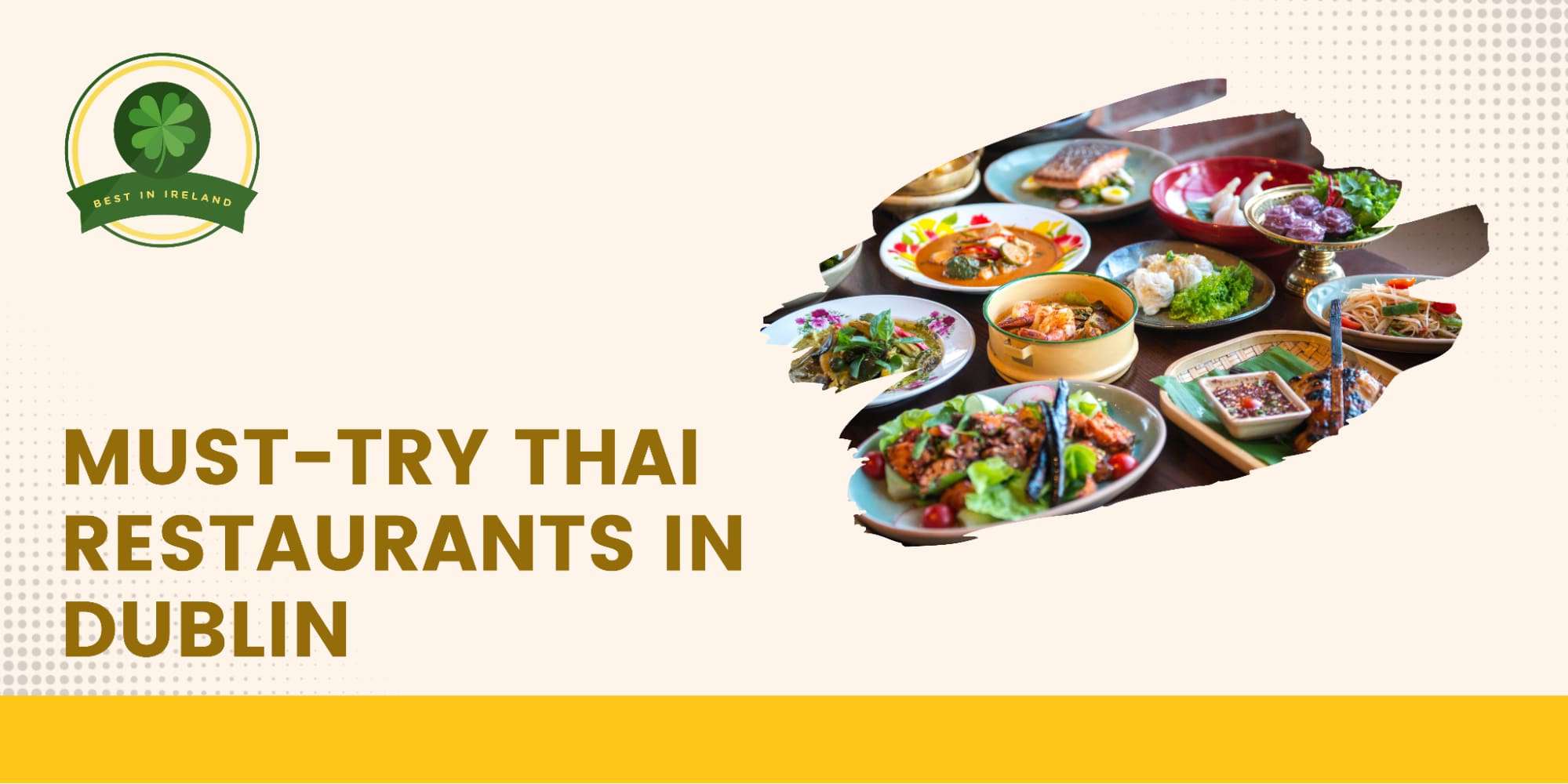 5 Must-Try Thai Restaurants in Dublin