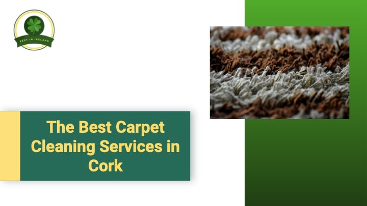 5 of the Best Carpet Cleaning Services in Cork