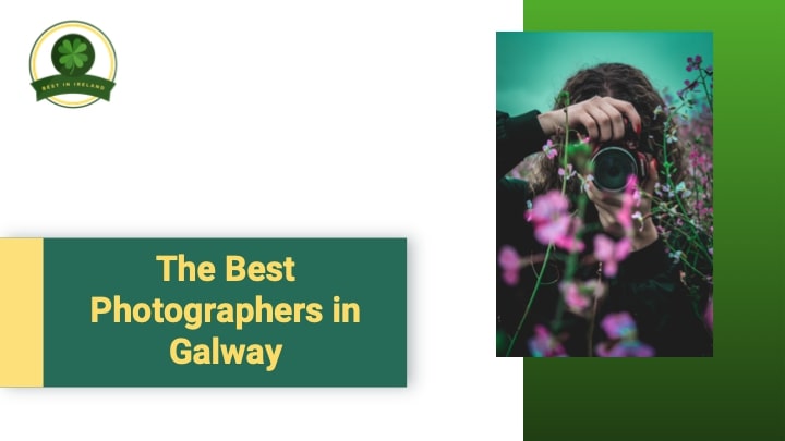 5 of the Best Photographers in Galway