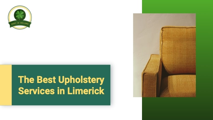 5 of the Best Upholstery Services in Limerick