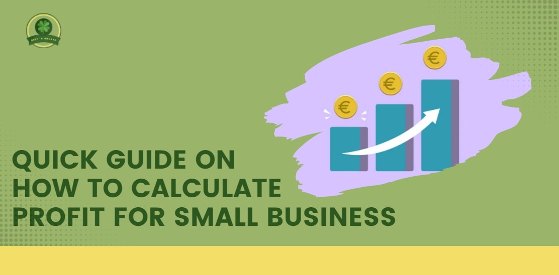 Quick Guide on How to Calculate Profit for Small Businesses