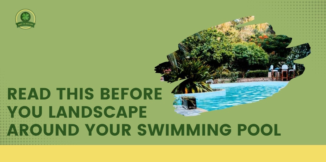 Read This before You Landscape around Your Swimming Pool