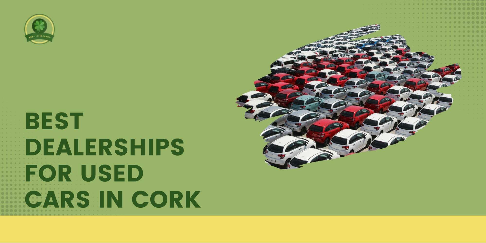 The 5 Best Dealerships for Used Cars in Cork