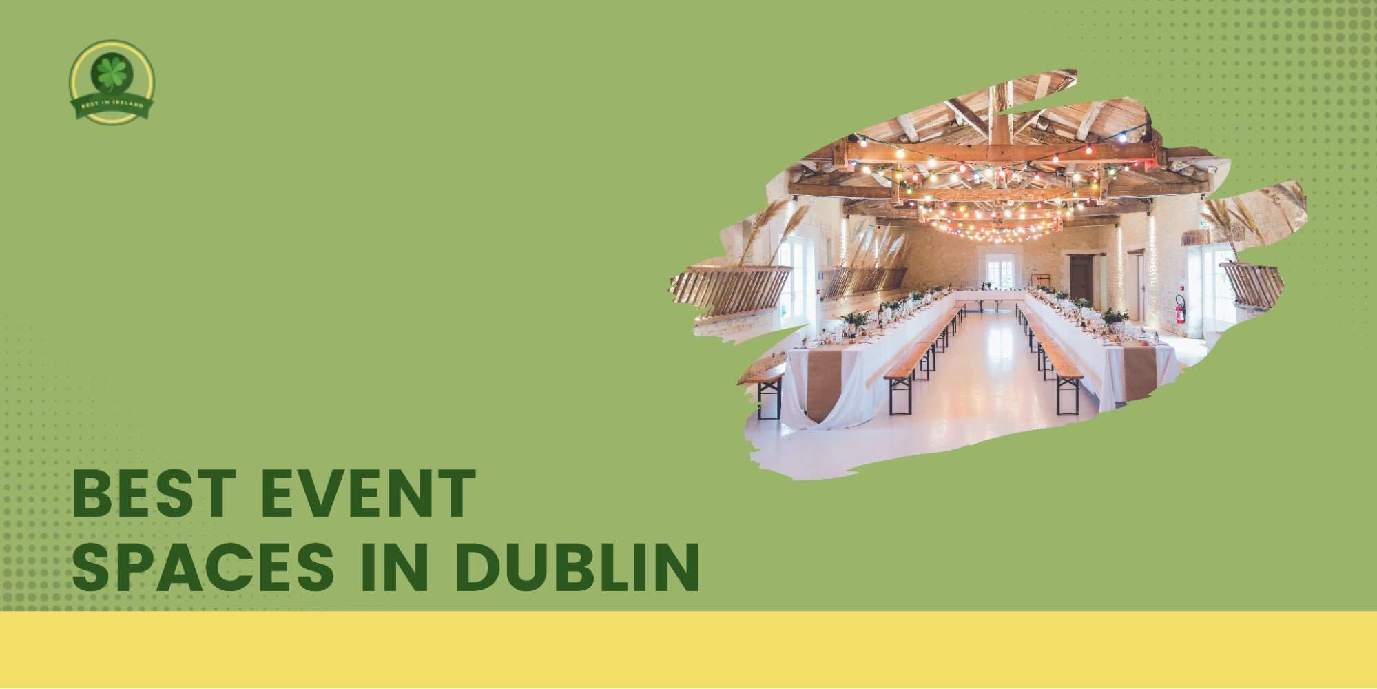 The 5 Best Event Spaces in Dublin