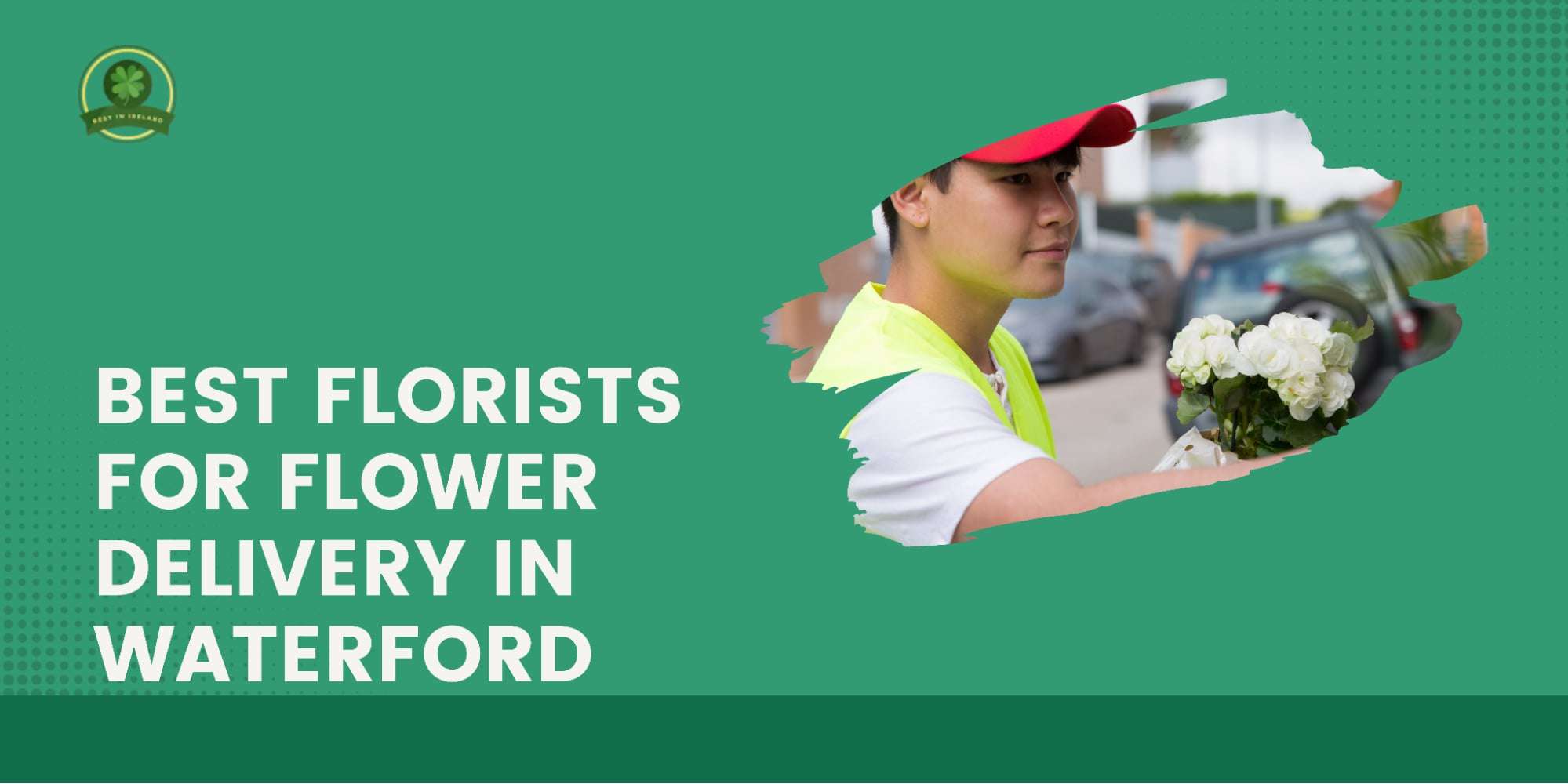 The 5 Best Florists for Flower Delivery in Waterford
