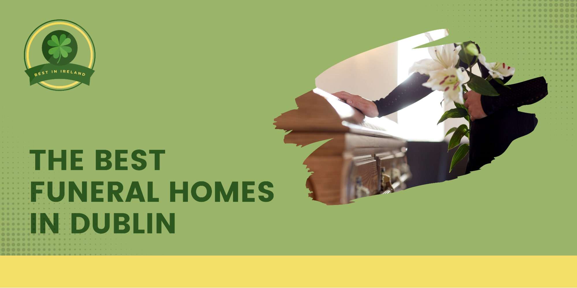 The 5 Best Funeral Homes in Dublin