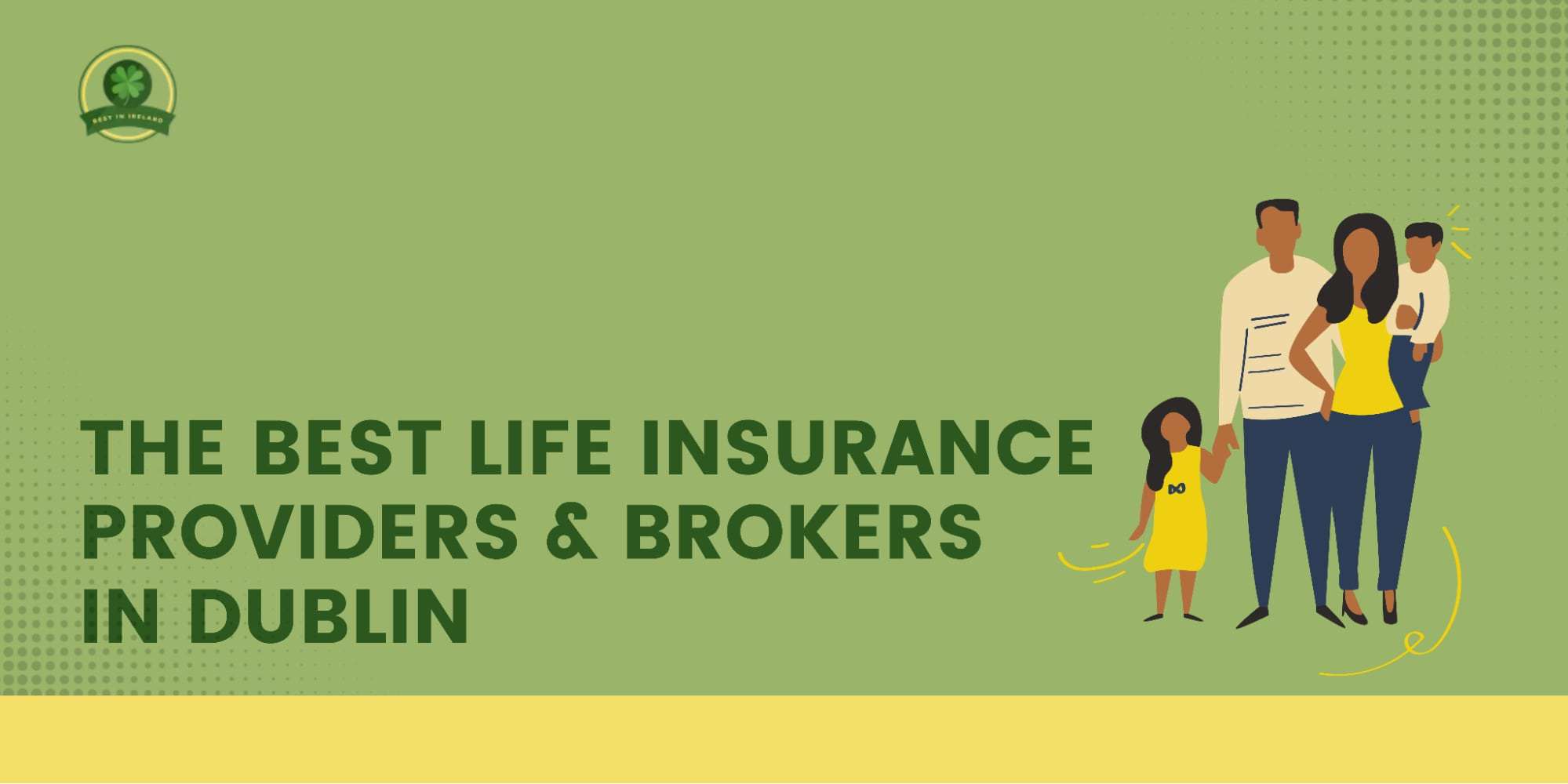 The 5 Best Life Insurance Brokers & Providers in Dublin