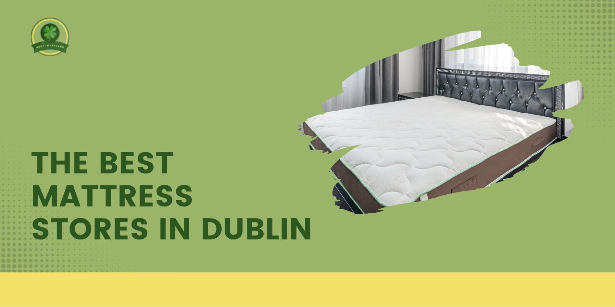 The 5 Best Mattress Stores in Dublin