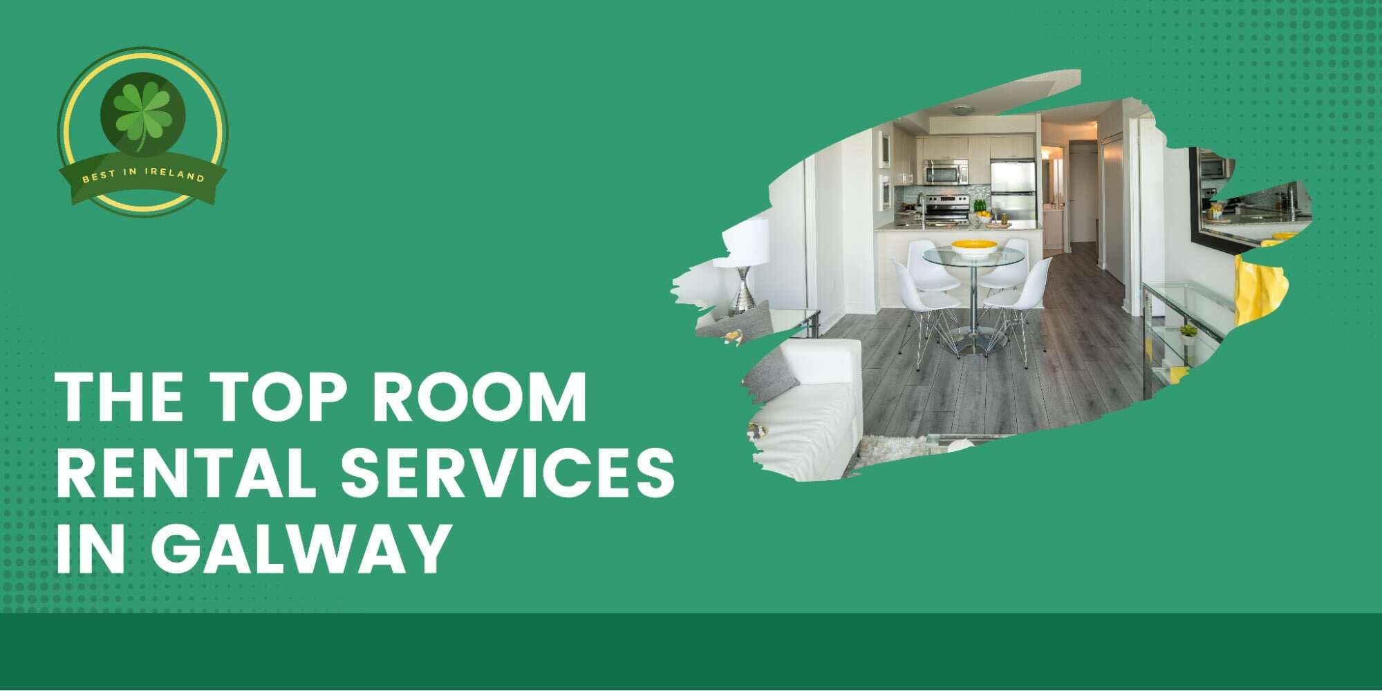 The Top 5 Room Rental Services in Galway