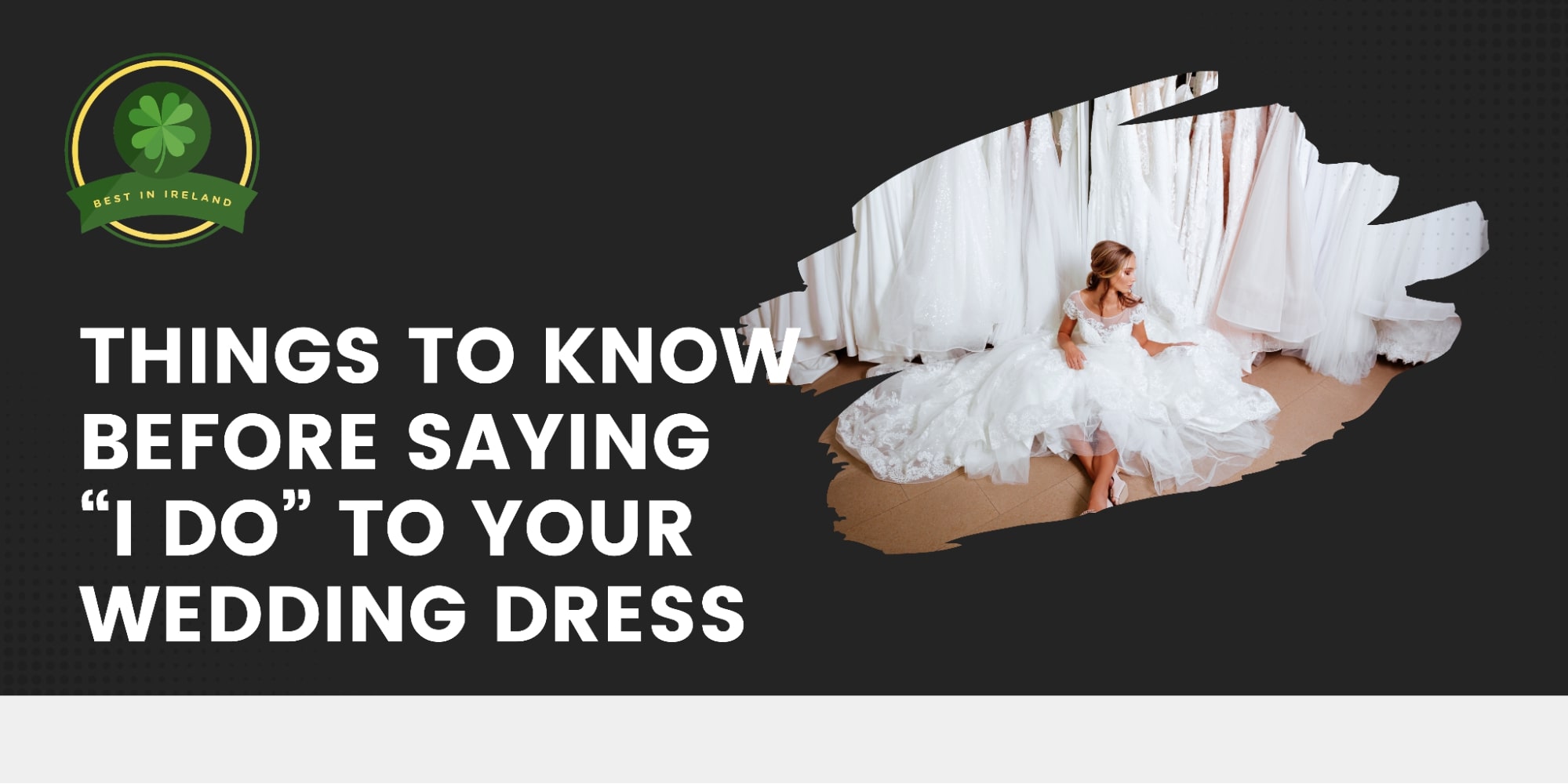 Things to Know Before Saying “I do” to your Wedding Dress