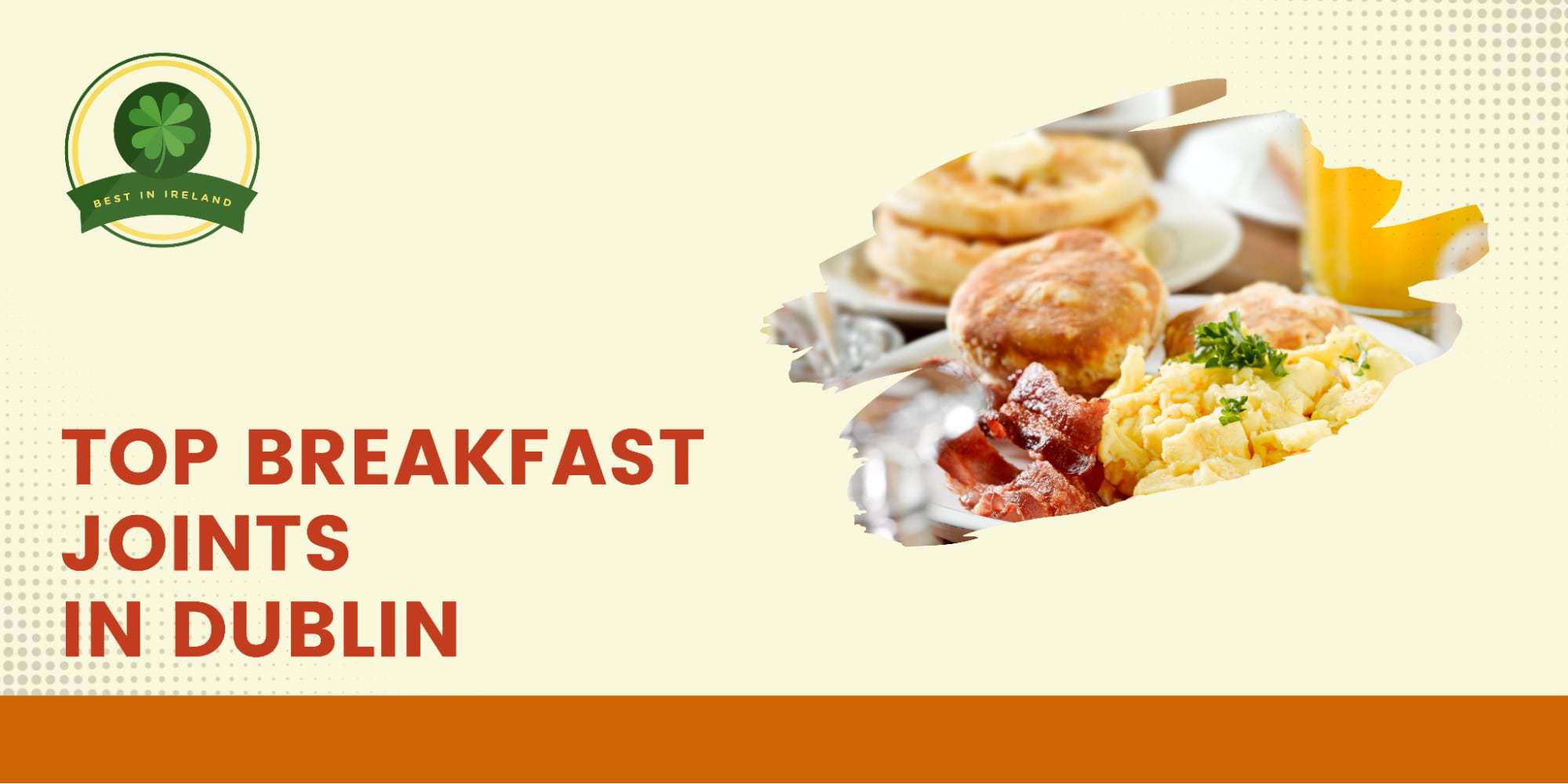 Top 5 Breakfast Joints in Dublin