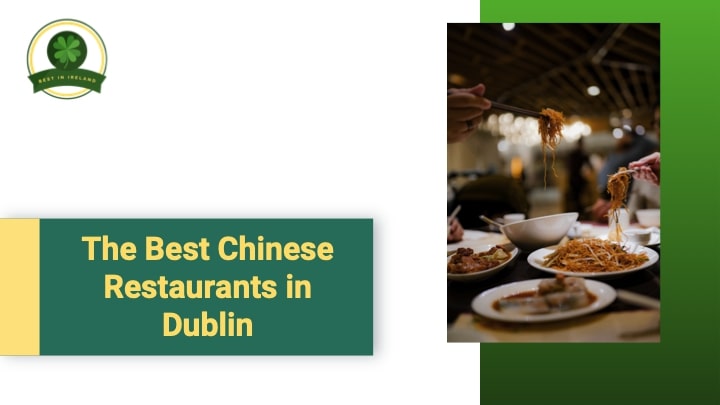 Top 5 Chinese Restaurants in Dublin