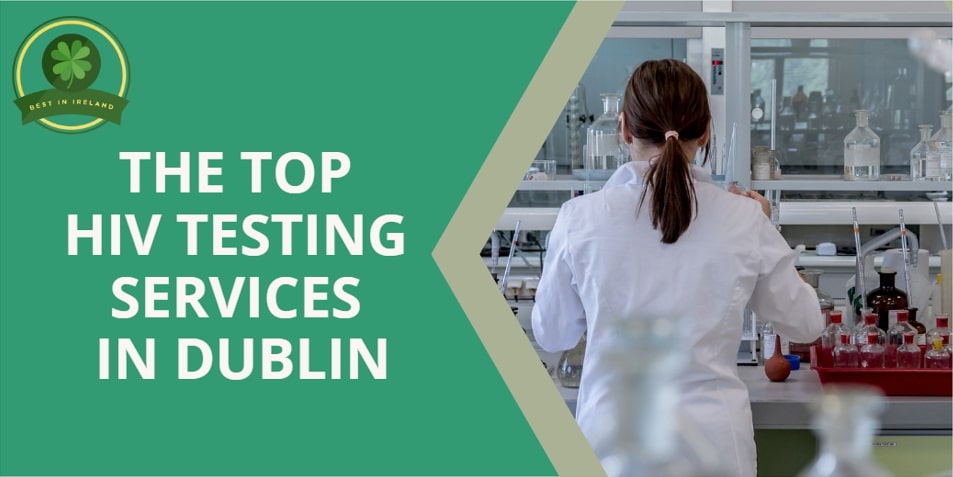 5 Top HIV Testing Services in Dublin