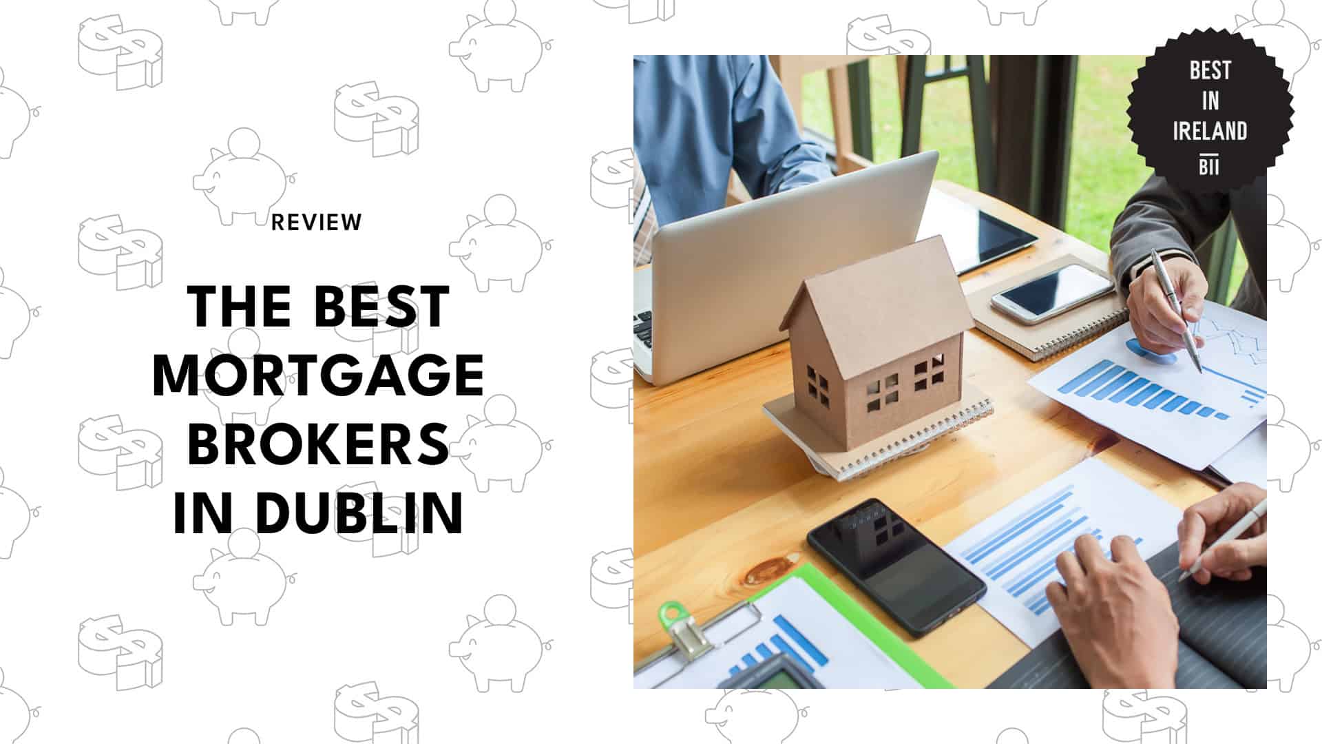 Best Mortgage Brokers Dublin