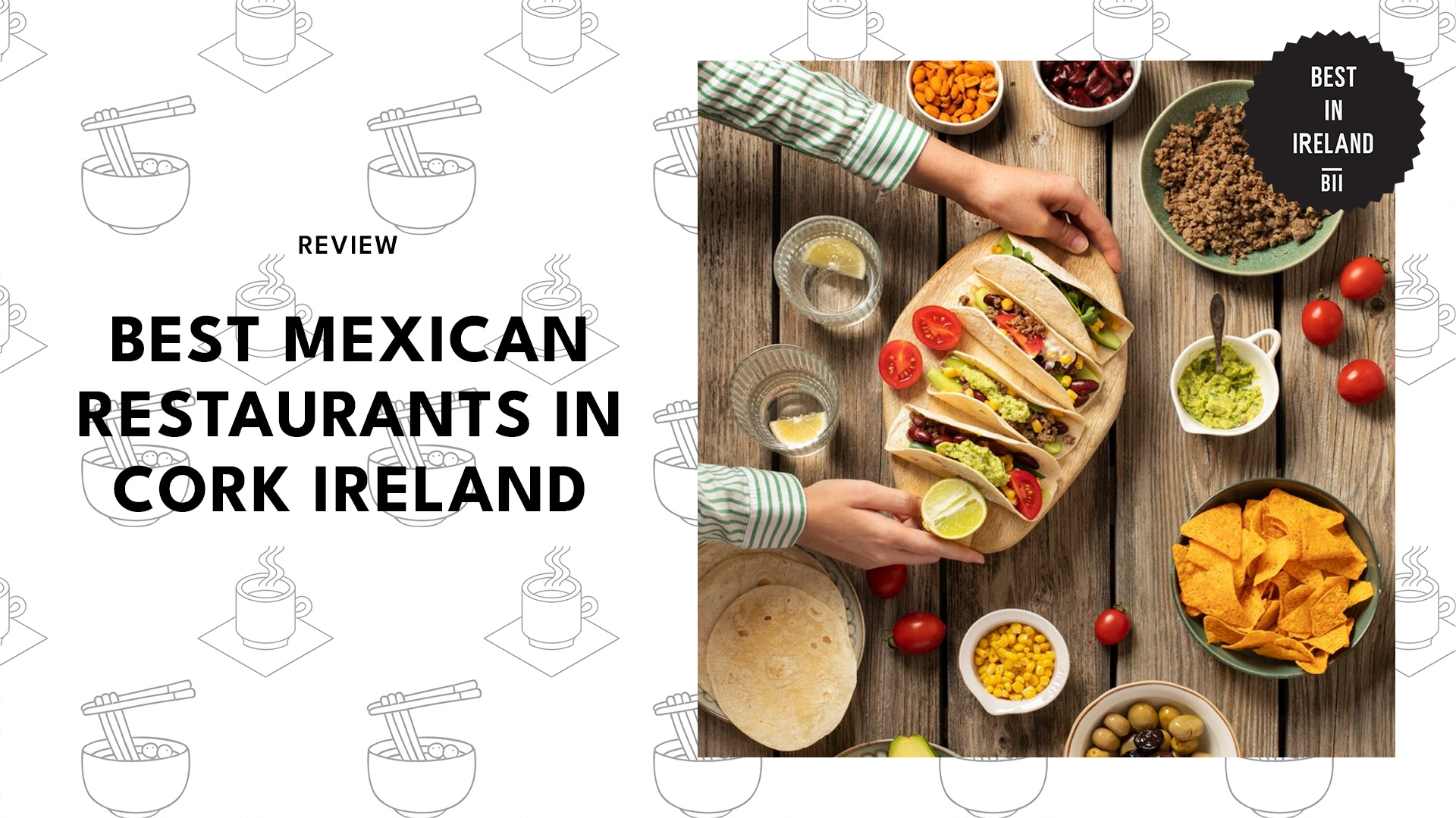 Best Mexican Restaurants in Cork Ireland