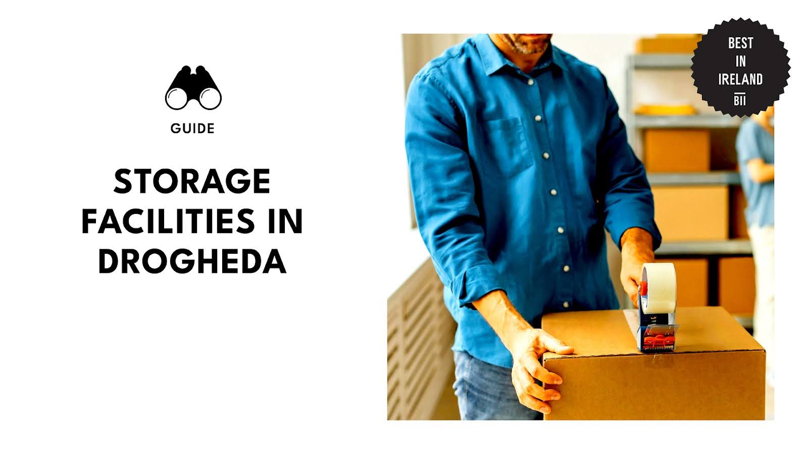 THE BEST STORAGE FACILITIES IN DROGHEDA