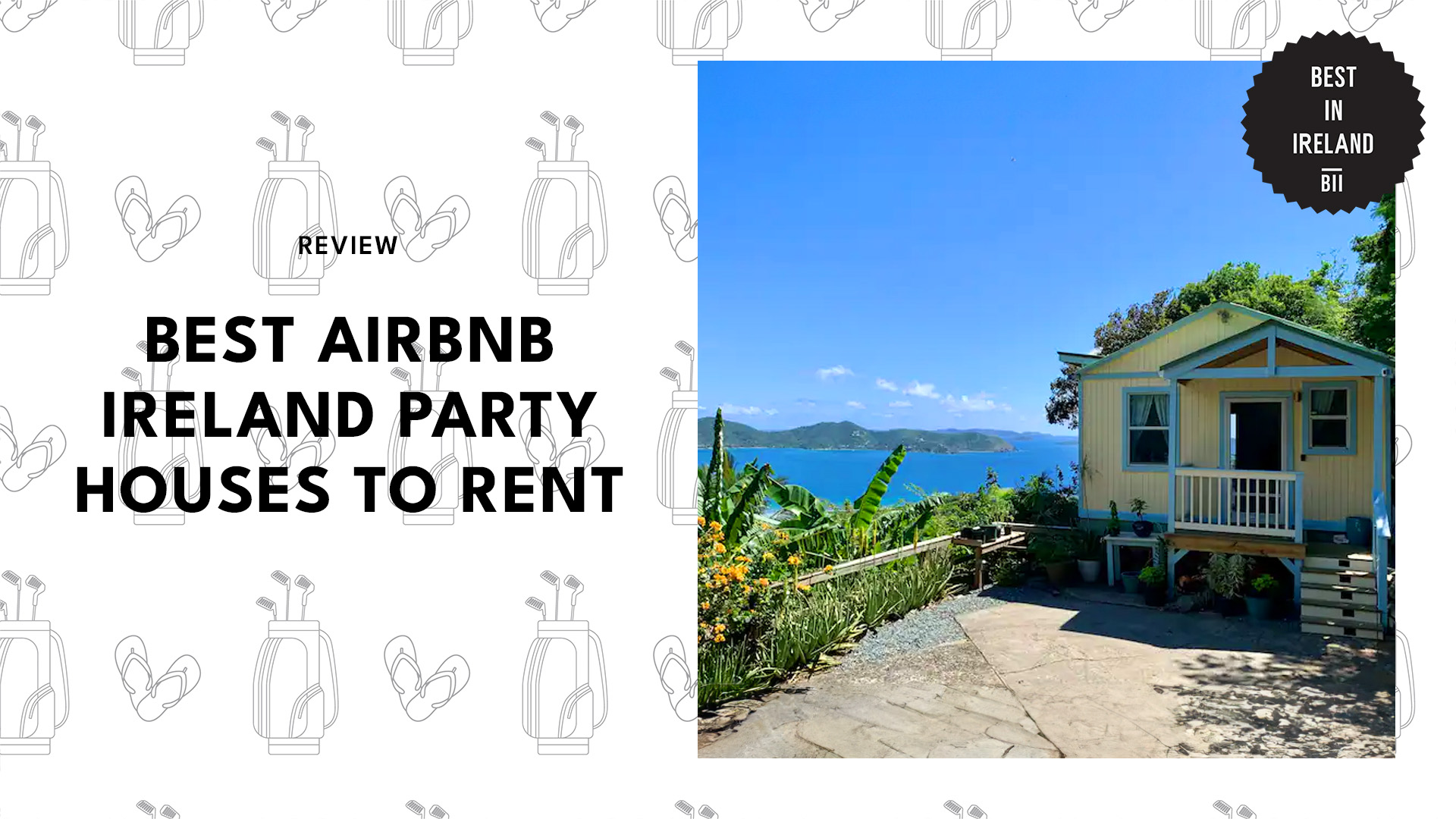 Best Airbnb Party House to Rent in Ireland
