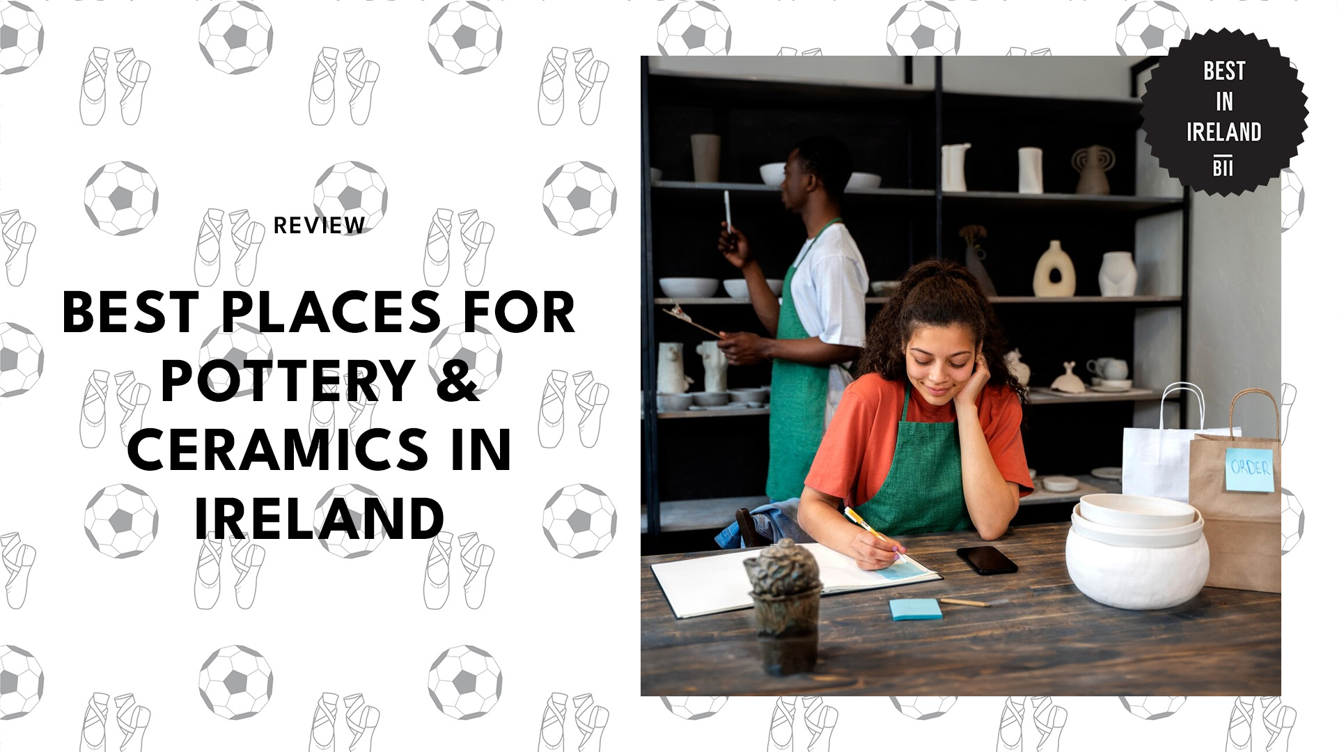 Best Pottery & Ceramics Places in Ireland