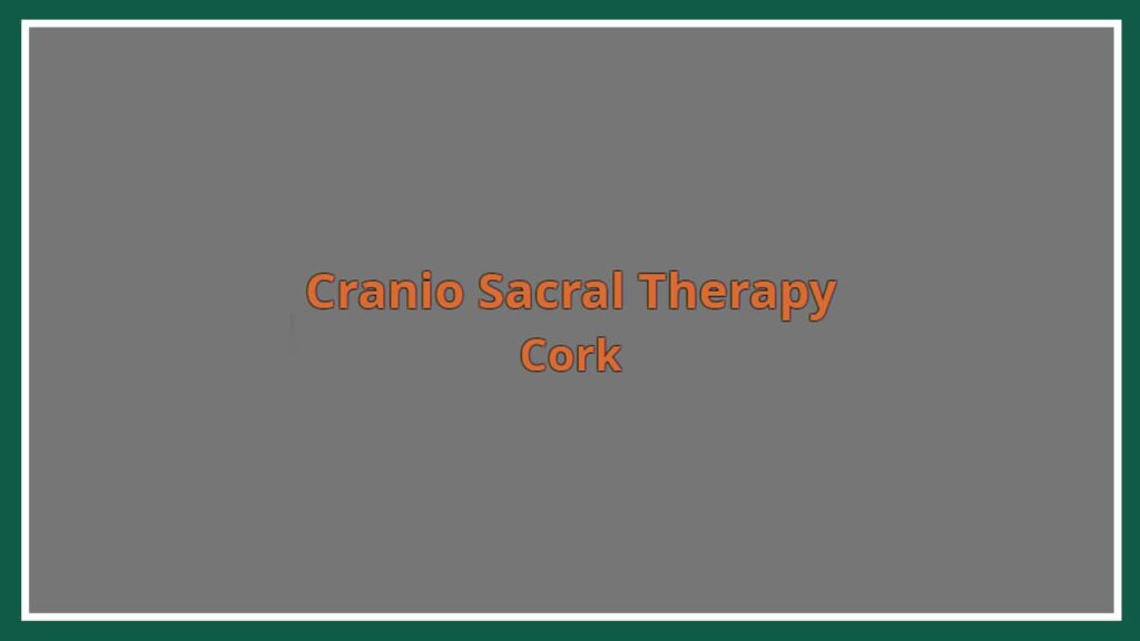 craniosacral-therapy-cork